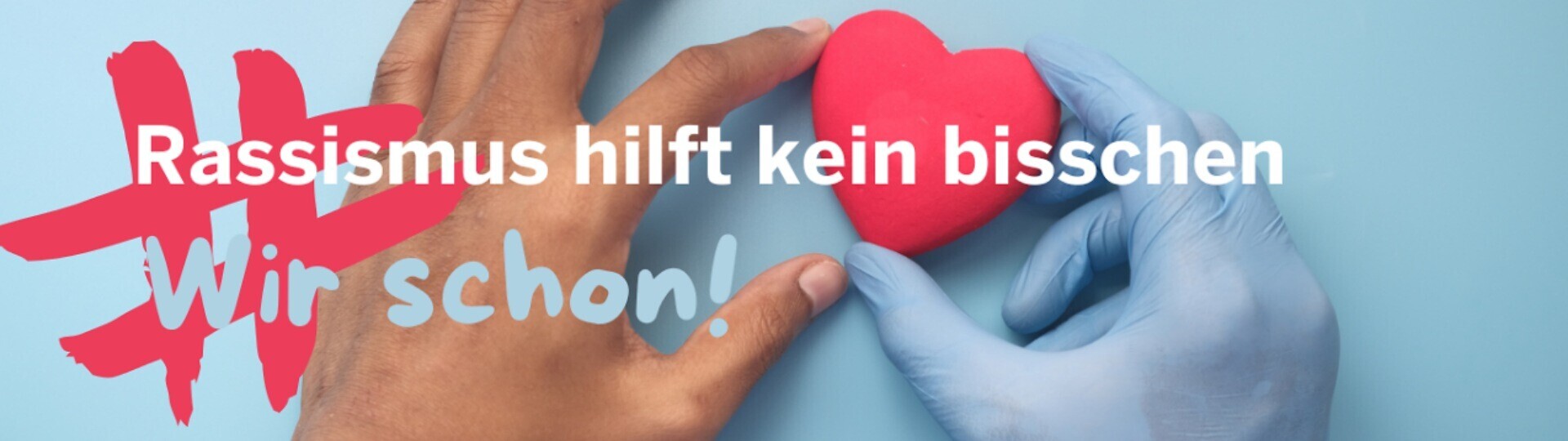 rassismus-hilft-kein-bisschen-wir-schon-32zu9-1920x540-komp